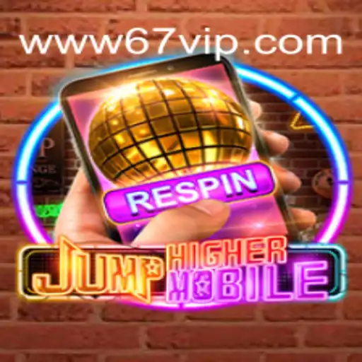 Explorando JumpHighermobile: Conheça o Jogo Com 67VIP.COM